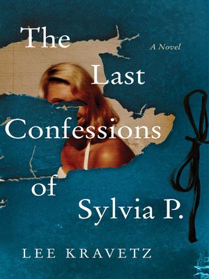 cover image of The Last Confessions of Sylvia P.